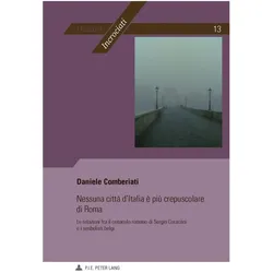Nessuna città d'Italia è più crepuscolare di Roma, Fachbücher von Daniele Comberiati
