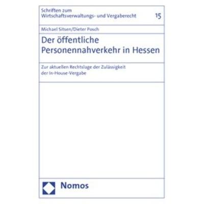 Der öffentliche Personennahverkehr in Hessen, Taschenbuch von Michael Sitsen,Dieter Posch, Nomos, 978-3-8329-3734-8