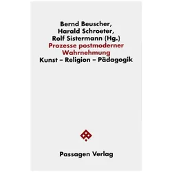 Prozesse postmoderner Wahrnehmung, Fachbücher von Rolf Beuscher Sistermann