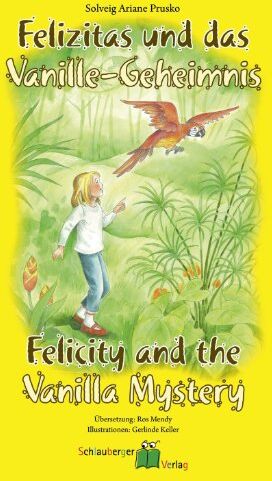 Prusko, Solveig Ariane - Felizias und das Vanille-Geheimnis - Felcity and the Vanille Mystery - Preis vom 14.10.2026 23:07:16 h