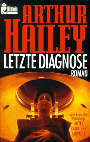 Arthur Hailey - Letzte Diagnose - Preis vom 30.09.2026 09:01:18 h