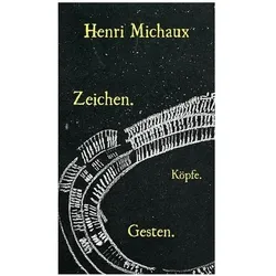 Zeichen. Köpfe. Gesten, Sachbücher von Henri Michaux, Helmut Mayer