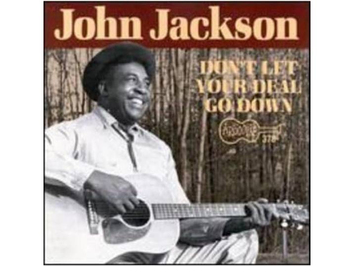 John Jackson - Don't Let Your Deal Go Do