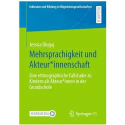 Mehrsprachigkeit und Akteur*innenschaft, Fachbücher von Jessica Dlugaj