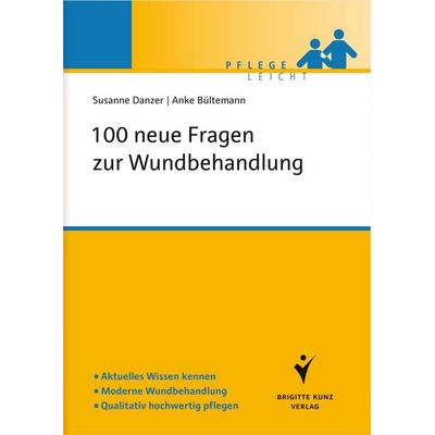 100 neue Fragen zur Wundbehandlung, Taschenbuch von Susanne Danzer,Anke Bültemann, Schlütersche Verlag, 978-3-89993-467-0