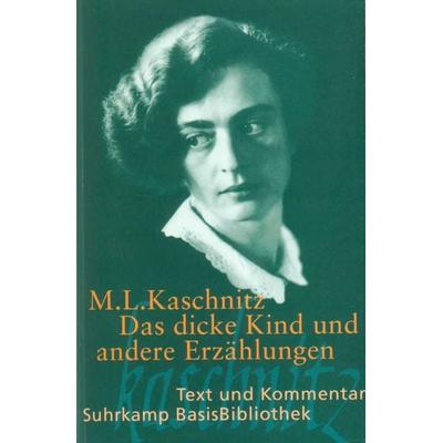 Das dicke Kind und andere Erzählungen, Taschenbuch von Marie Luise Kaschnitz, Suhrkamp, 978-3-518-18819-4