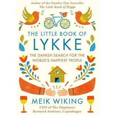 The Little Book of Lykke, Gebundene Ausgabe von Meik Wiking, Penguin Books Ltd, 978-0-241-30201-9