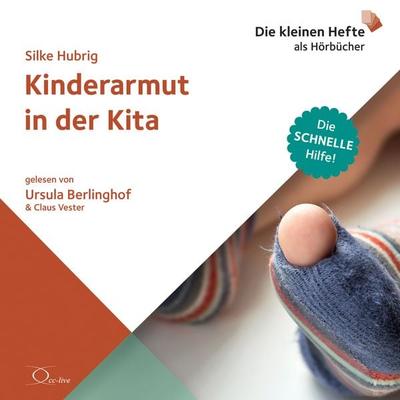Kinderarmut in der Kita - Silke Hubrig, CD, 9783956163821