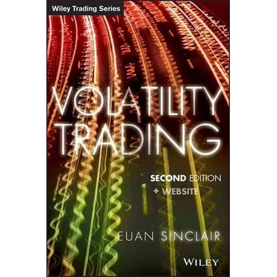 Volatility Trading, Second Edition, Gebundene Ausgabe von Euan Sinclair, John Wiley & Sons, 978-1-118-34713-3