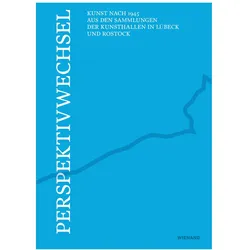 Perspektivwechsel - Kunst nach 1945 aus, Fachbücher von Antje-Britt Mählmann, Jörg-Uwe Neumann, Ann-Kristin Jürgensen, Melanie Ohst