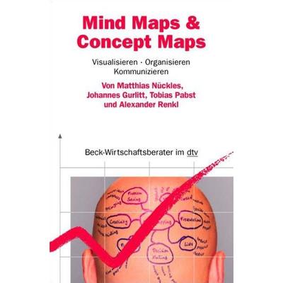 Mind Maps & Concept Maps, Taschenbuch von Matthias Nückles,Johannes Gurlitt,Tobias Pabst,Alexander Renkl, dtv, 978-3-423-50877-3