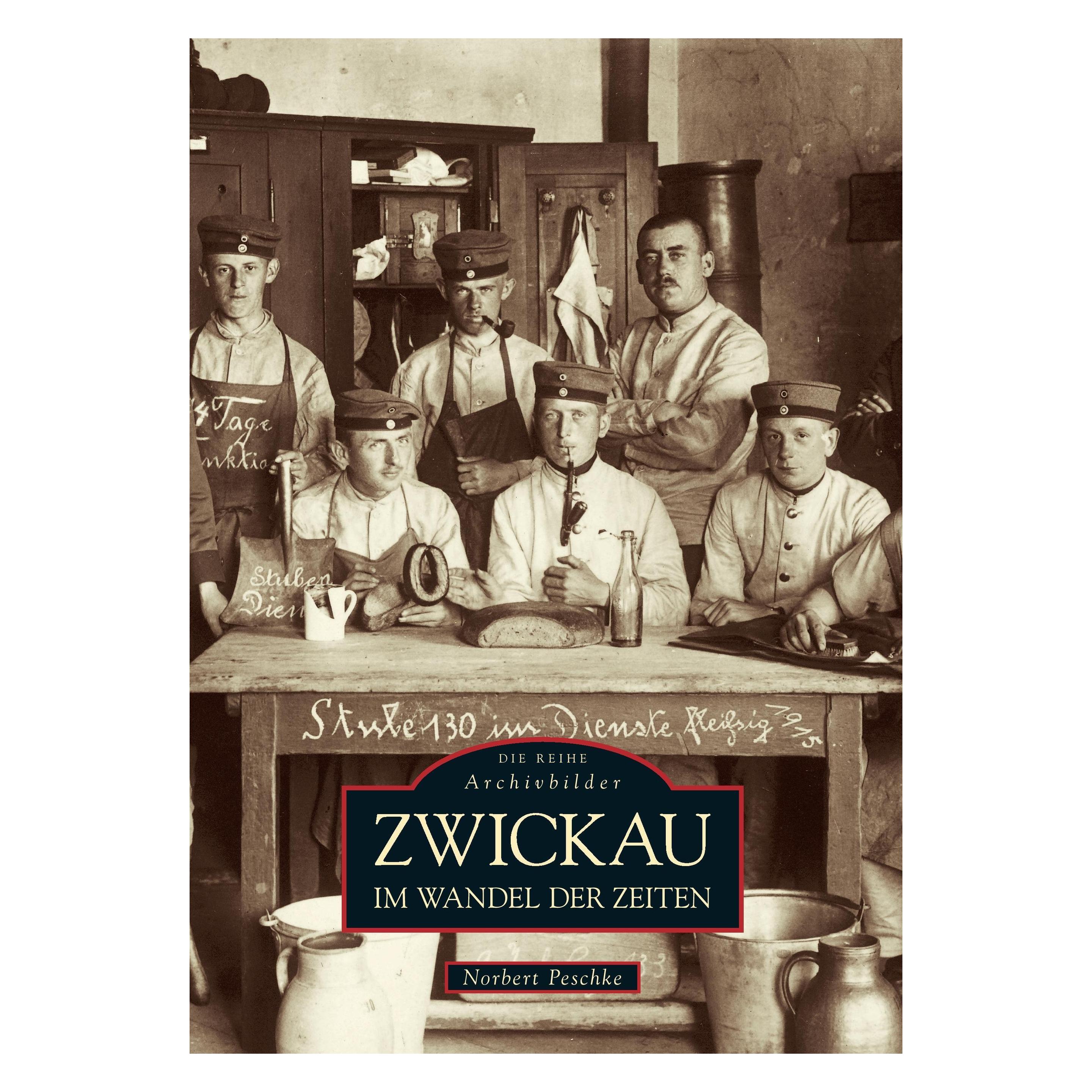 Sutton Zwickau im Wandel der Zeiten (Deutsch, Softcover, Norbert Peschke) (41304984)