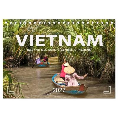 VIETNAM - Im Land des aufsteigenden Drachens (Tischkalender 2027 DIN A5 quer), CALVENDO Monatskalender