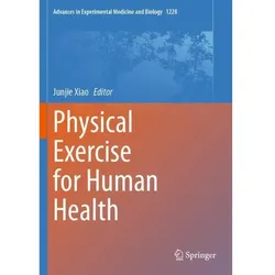 Physical Exercise for Human Health, Fachbücher von Junjie Xiao