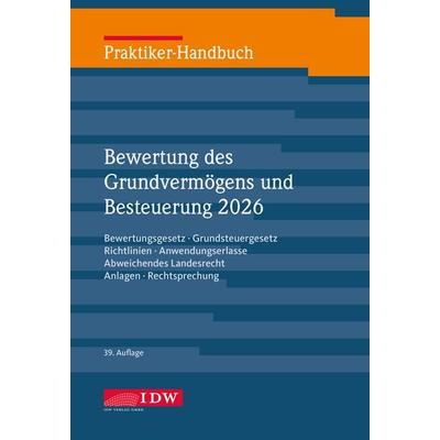 Praktiker-Handbuch Bewertung des Grundvermögens 2026, 39.Auflage, Gebundene Ausgabe von Michael Roscher, IDW Verlag GmbH, 978-3-8021-3256-8