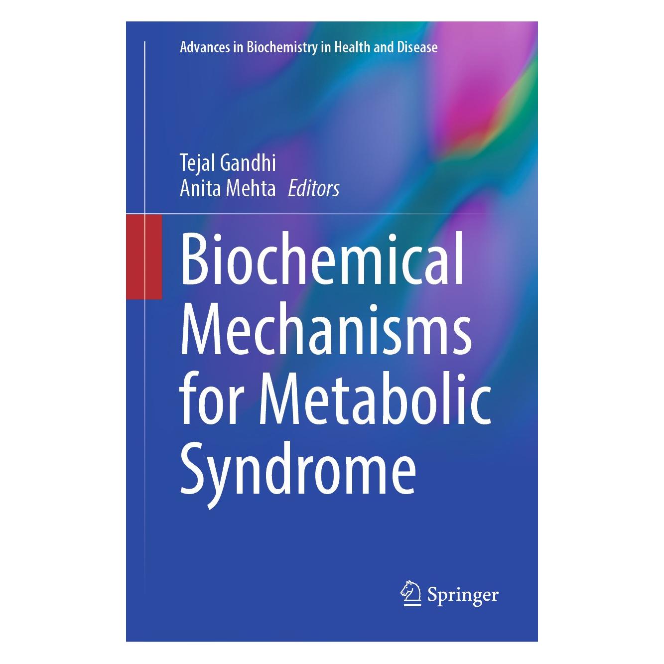 Springer Biochemical Mechanisms for Metabolic Syndrome (Englisch, Hardcover, Anita Mehta, Tejal Gandhi) (9783031756856)