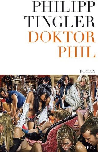 Philipp Tingler - Doktor Phil: Roman - Preis vom 09.10.2026 07:28:09 h