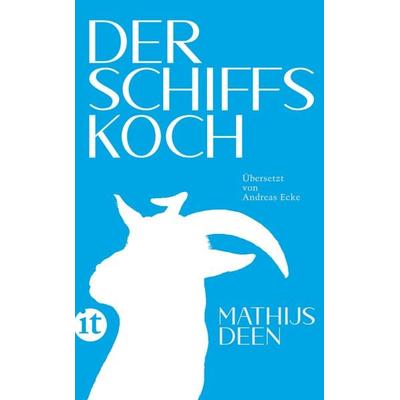 Der Schiffskoch, Taschenbuch von Mathijs Deen, Insel, 978-3-458-68244-8
