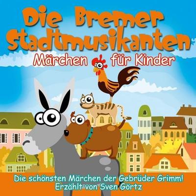 Die Bremer Stadtmusikanten - Jacob Grimm,Wilhelm Grimm, Audio, 4056198058978