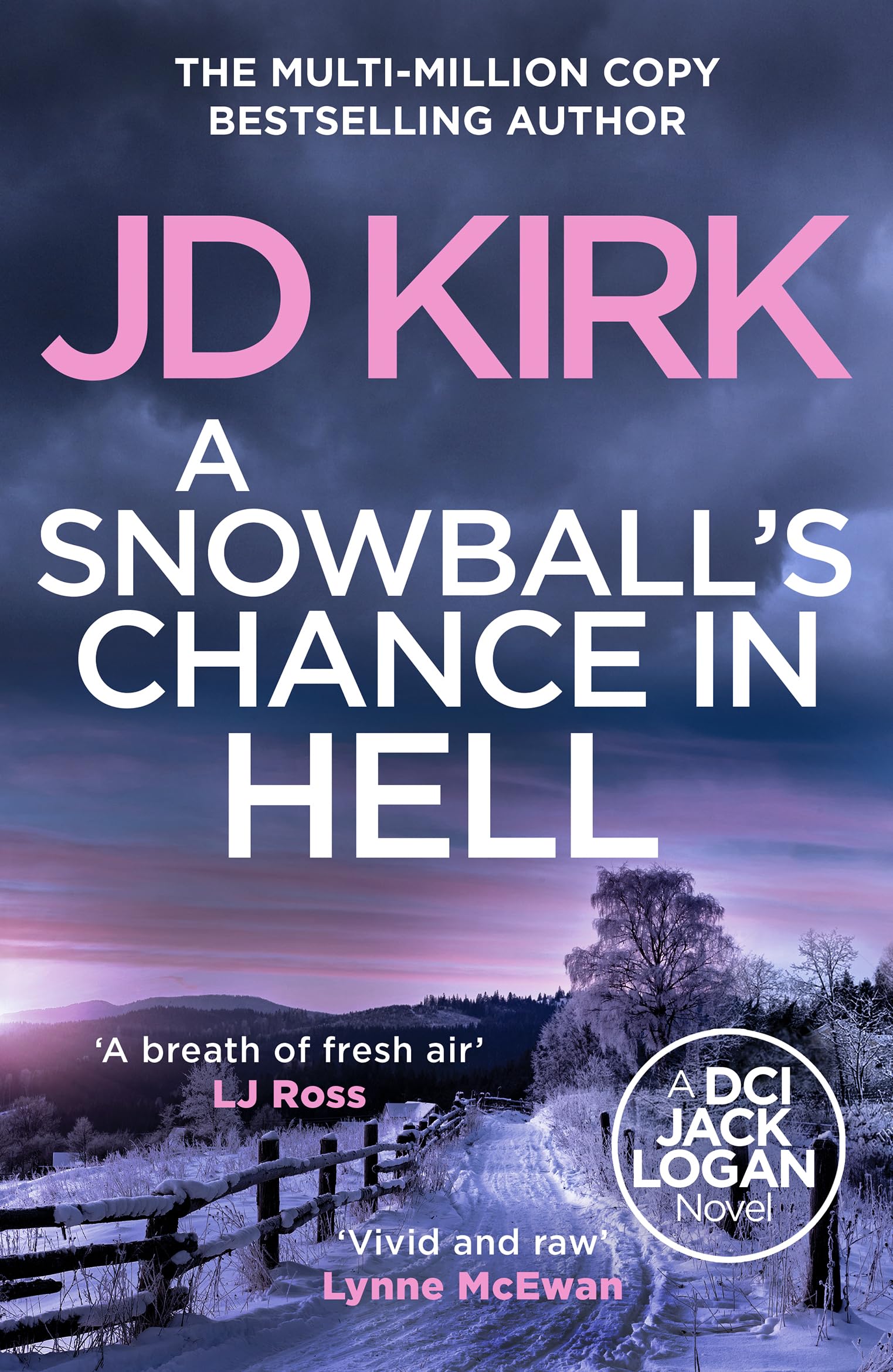 JD Kirk - A Snowball's Chance in Hell (DCI Logan Crime Thrillers) - Preis vom 09.10.2026 07:28:09 h