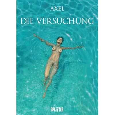 Die Versuchung, Gebundene Ausgabe von Axel, Splitter-Verlag, 978-3-689-50160-0