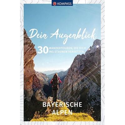KOMPASS Dein Augenblick Bayerische Alpen, Taschenbuch von Wolfgang Heitzmann,Michael Perschl,Patrick Materni,Katharina Wildenhof, Kompass-Karten,