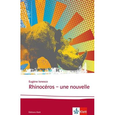 Rhinocéros, Taschenbuch von Eugène Ionesco, Klett Sprachen GmbH, 978-3-12-598101-0