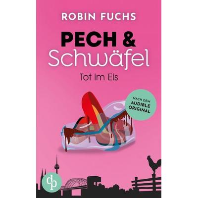 Tot im Eis, Taschenbuch von Robin Fuchs, Dp Verlag, 978-3-9877885-0-5