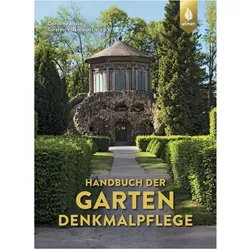 Handbuch der Gartendenkmalpflege, Fachbücher von Caroline Rolka