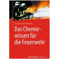 Das Chemiewissen für die Feuerwehr, Fachbücher von Torsten Schmiermund
