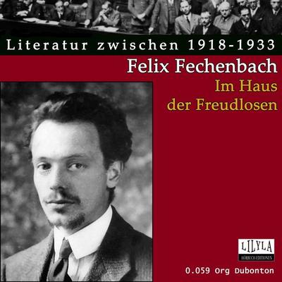 Im Haus der Freudlosen - Felix Fechenbach, Audio, 9783959896252