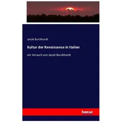 Kultur der Renaissance in Italien, Fachbücher von Jacob Chr. Burckhardt