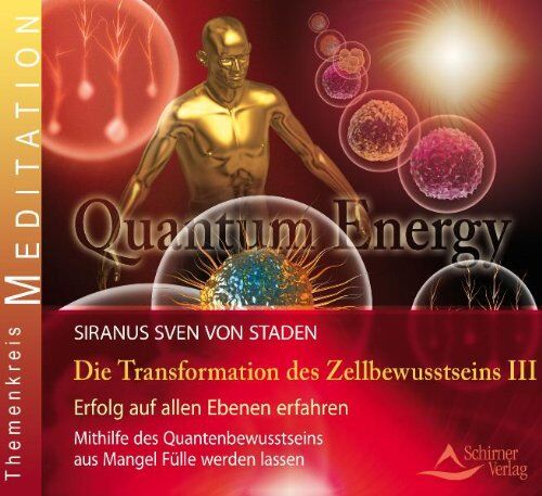 Siranus, Sven von Staden - Transformation des Zellbewusstseins - Teil 3 - Preis vom 01.10.2026 17:08:56 h