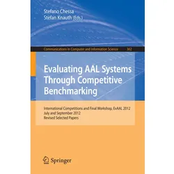 Evaluating AAL Systems Through Competitive Benchmarking, Fachbücher von Stefano Chessa, Stefan Knauth