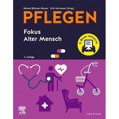 PFLEGEN Fokus Alter Mensch +E-Book, Taschenbuch von , Urban & Fischer in Elsevier, 978-3-437-25315-7