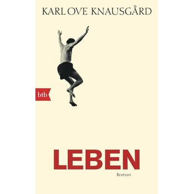 Leben, Taschenbuch von Karl Ove Knausgard, btb, 978-3-442-71306-6