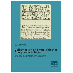 Volksmedizin und medizinischer Aberglaube in Bayern, Fachbücher von G Lammert