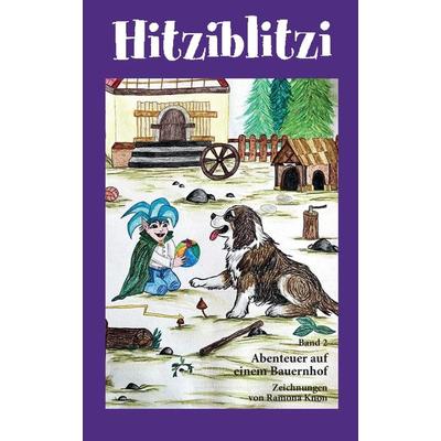 Hitziblitzi - Der neue Held für Kinder! Auf einem Bauernhof freundet er sich mit Kindern an, fängt Einbrecher und deckt einen Umweltskandal auf,