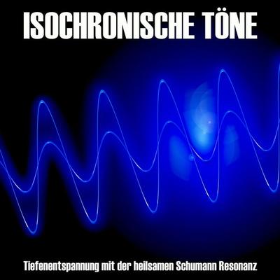 Isochronische Töne / Isochrone Töne/ Binaurale Beats - Yella A. Deeken, Audio, 4057664361301