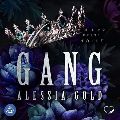 The Gang: Wir sind deine Hölle - Alessia Gold, Audio, 4099995443639