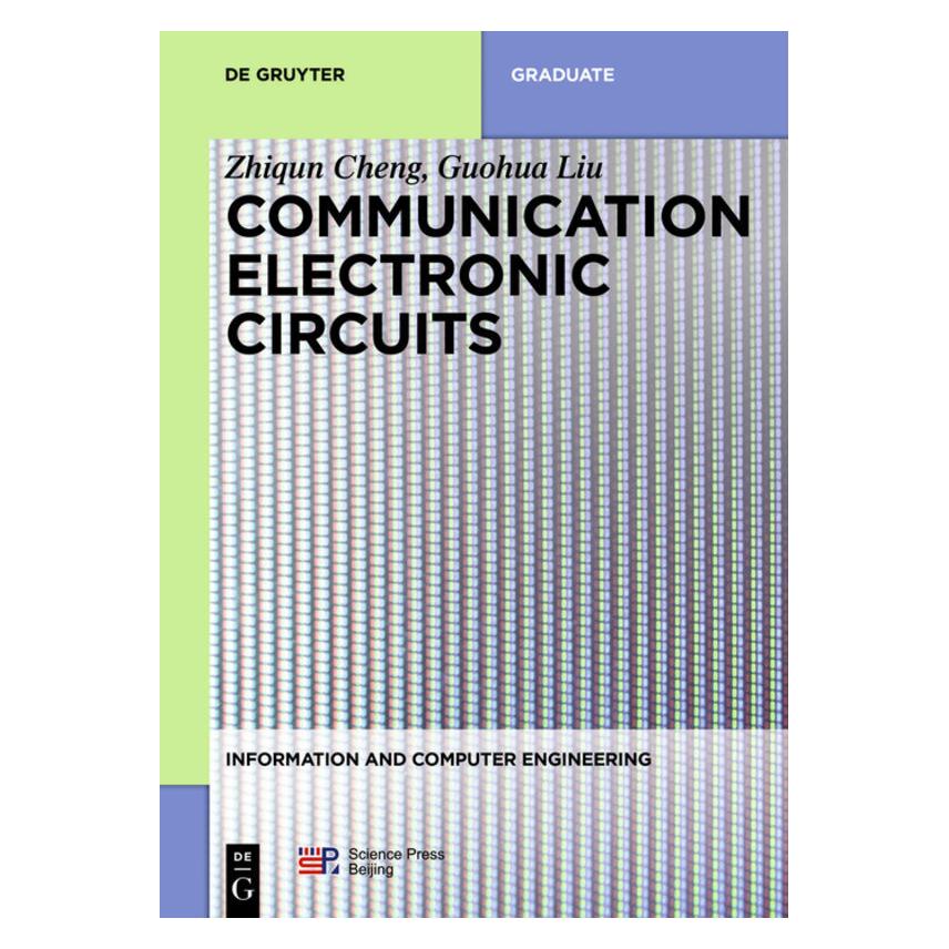 De Gruyter Communication Electronic Circuits (Englisch, Softcover, Guohua Liu, Zhiqun Cheng) (55973838)