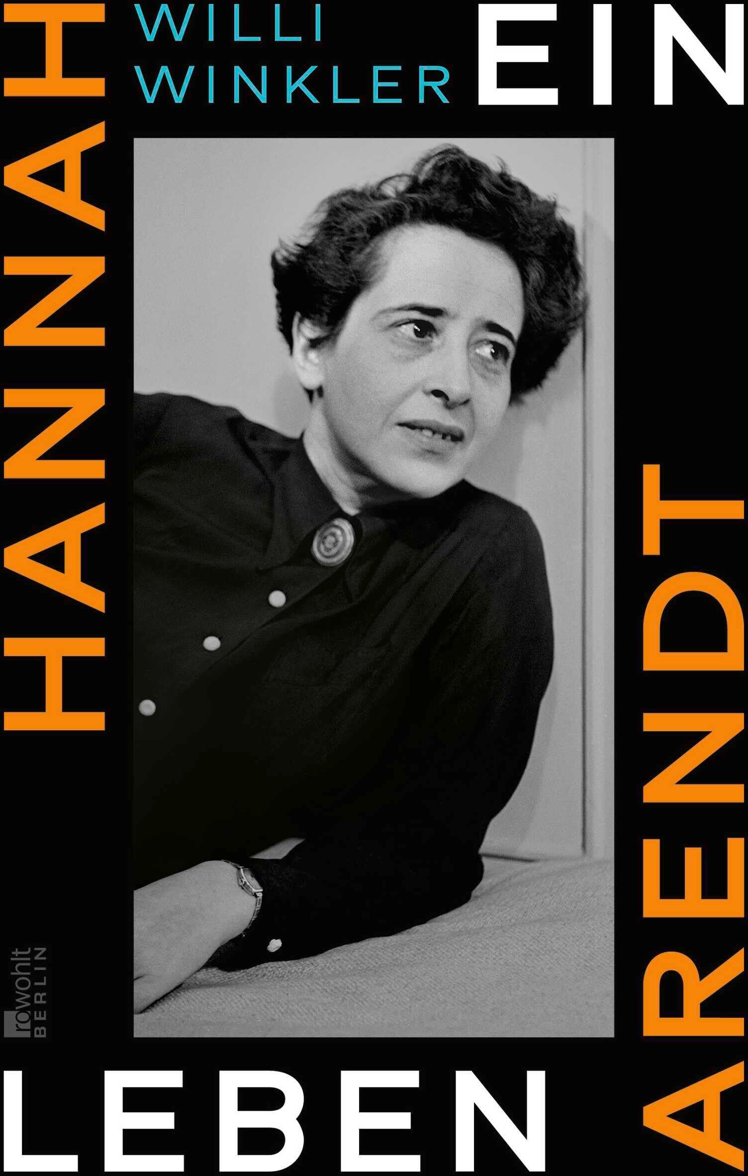 Willi Winkler - Hannah Arendt: Ein Leben Eine große Denkerin und die Wirren des 20. Jahrhunderts: Willi Winklers fesselnde Biographie zum 50. Todestag - Preis vom 30.09.2026 22:30:23 h