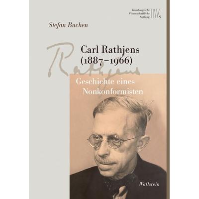 Carl Rathjens (1887-1966), Gebundene Ausgabe von Stefan Buchen, Wallstein Verlag, 978-3-8353-5407-4