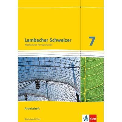 Lambacher Schweizer. 7. Schuljahr. Arbeitsheft plus Lösungsheft. Neubearbeitung. Rheinland-Pfalz, Geheftet von , Klett Schulbuchverlag,