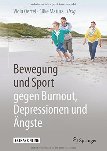 Viola Oertel - Bewegung und Sport gegen Burnout, Depressionen und Angste - Preis vom 11.10.2026 03:10:56 h