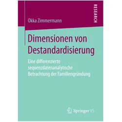 Dimensionen von Destandardisierung, Fachbücher von Okka Zimmermann