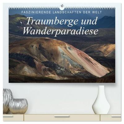 Faszinierende Landschaften der Welt: Traumberge und Wanderparadiese (hochwertiger Premium Wandkalender 2027 DIN A2 quer), Kunstdruck in Hochglanz