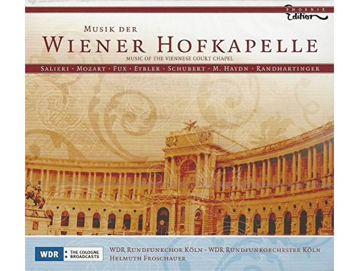 WDR Rundfunkchor & Choir Koln - Musik Der Wiener Hofkapelle