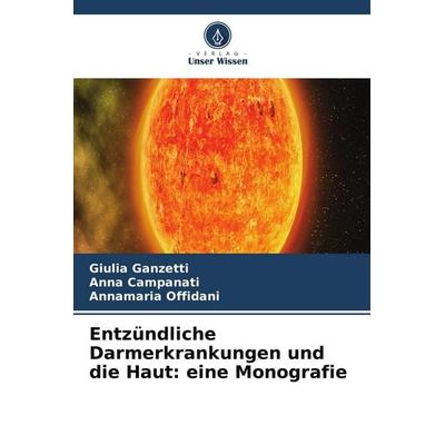 Entzündliche Darmerkrankungen und die Haut: eine Monografie -