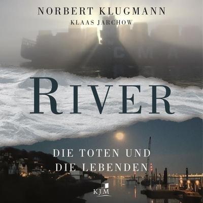 RIVER - Norbert Klugmann,Klaas Jarchow, Download, 9783961941407